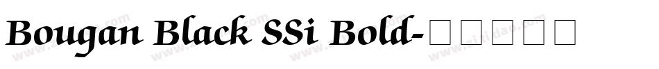 Bougan Black SSi Bold字体转换